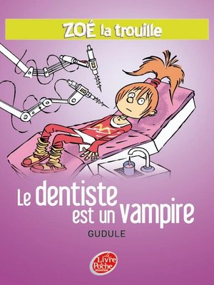 cover image of Zoé la trouille 3--Le dentiste est un vampire